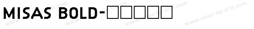 MISAS BOLD字体转换